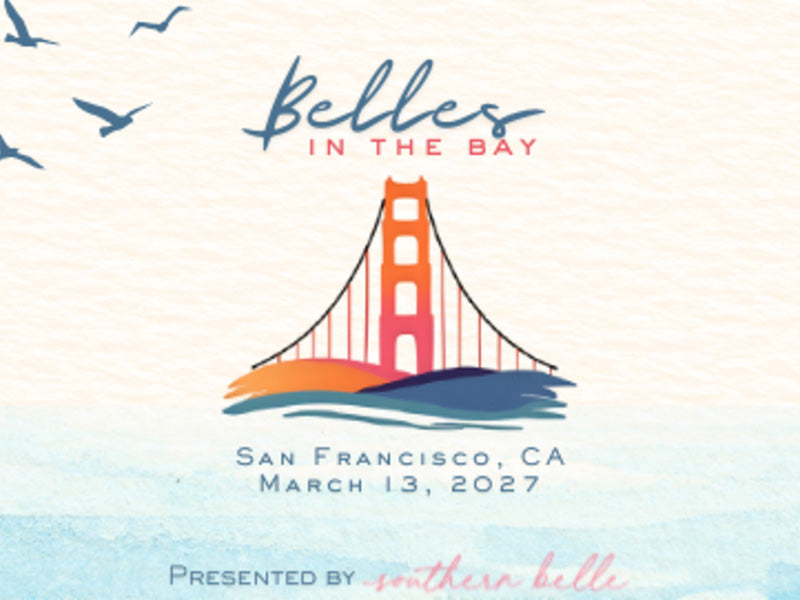 Belles in the Bay Presented by Southern Belle, San Francisco, CA, March 13, 2027