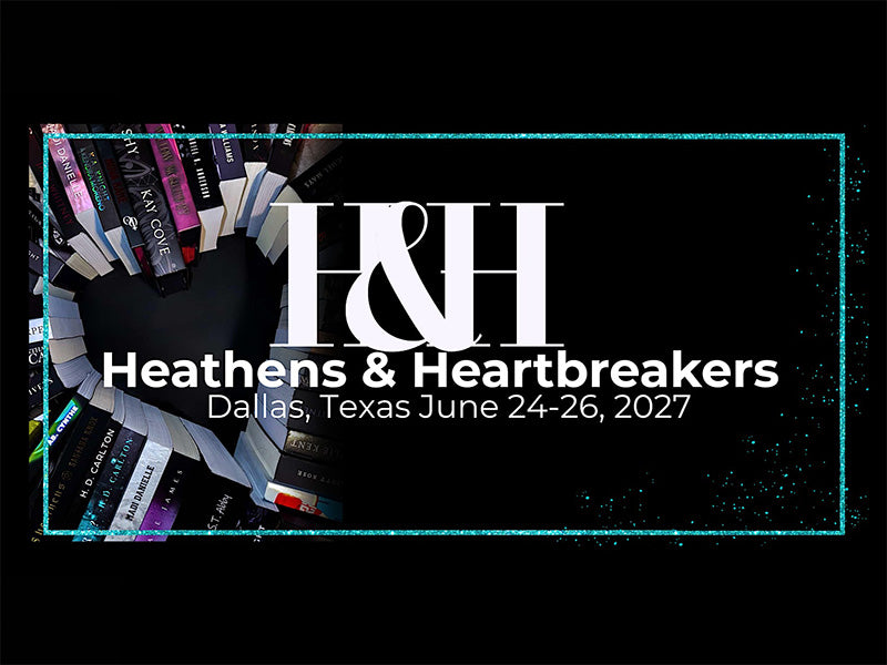 Promotional graphic for 'Heathens & Heartbreakers' featuring a heart-shaped arrangement of romance book spines on a black background, with large white 'H&H' lettering and the text 'Heathens & Heartbreakers Dallas, Texas June 24-26, 2027'