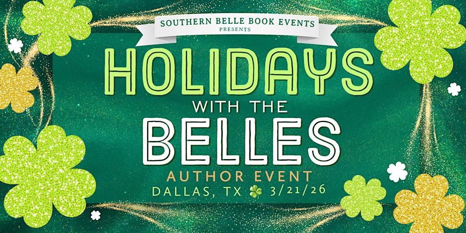 Promotional graphic for 'Holidays with the Belles' author event featuring green and yellow clovers on a green background.